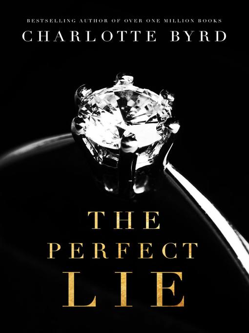 Title details for The Perfect Lie by Charlotte Byrd - Available